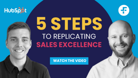 5 Steps To Replicating Excellence | Six & Flow X HubSpot